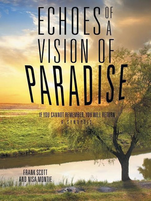 Echoes of a Vision of Paradise(English, Paperback, Scott Frank)
