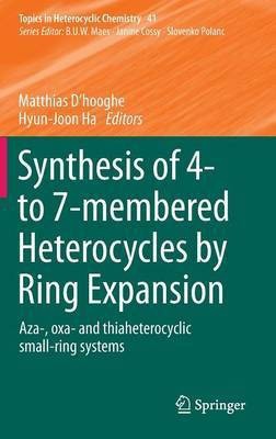 Synthesis of 4- to 7-membered Heterocycles by Ring Expansion(English, Hardcover, unknown)