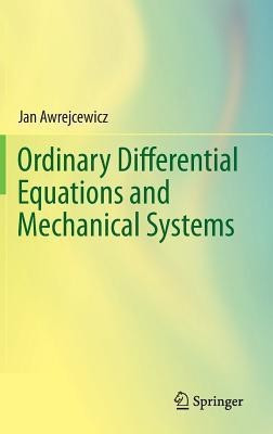 Ordinary Differential Equations and Mechanical Systems(English, Hardcover, Awrejcewicz Jan)
