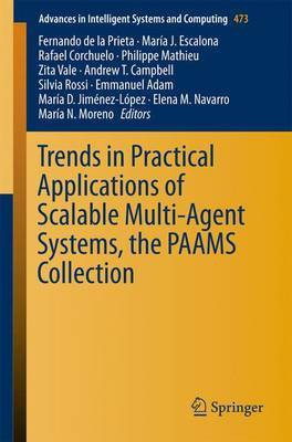 Trends in Practical Applications of Scalable Multi-Agent Systems, the PAAMS Collection(English, Paperback, unknown)