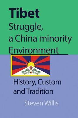 Tibet struggle, a China minority Environment(English, Paperback, Willis Steven Dr)