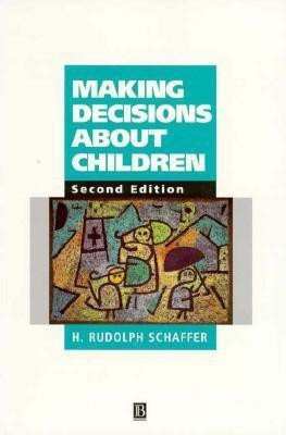 Making Decisions about Children(English, Paperback, Schaffer H. Rudolph)