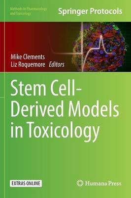 Stem Cell-Derived Models in Toxicology(English, Hardcover, unknown)