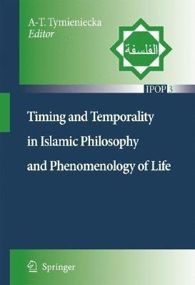 Timing and Temporality in Islamic Philosophy and Phenomenology of Life(English, Hardcover, unknown)