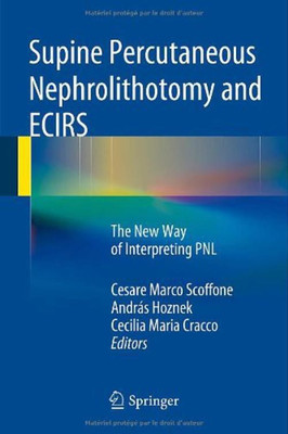 Supine Percutaneous Nephrolithotomy and ECIRS(English, Hardcover, unknown)