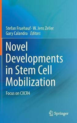 Novel Developments in Stem Cell Mobilization(English, Hardcover, unknown)