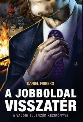 A Jobboldal Visszat r(Others, Hardcover, Friberg Daniel)