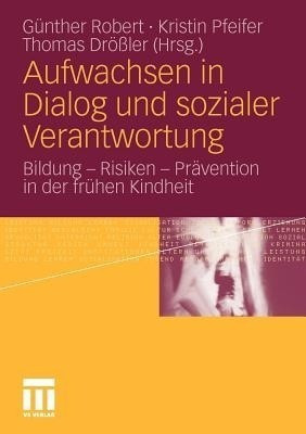Aufwachsen in Dialog und sozialer Verantwortung(German, Paperback, unknown)