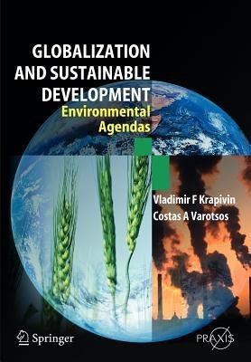 Globalisation and Sustainable Development(English, Paperback, Krapivin Vladimir F.)