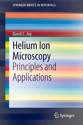 Helium Ion Microscopy(English, Paperback, Joy David C.)
