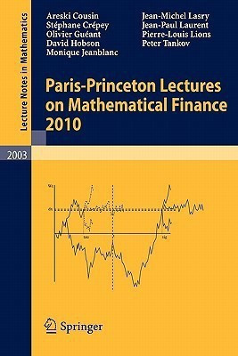 Paris-Princeton Lectures on Mathematical Finance 2010(English, Paperback, Cousin Areski)