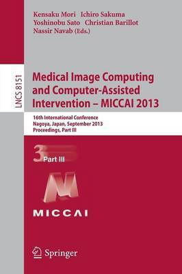 Medical Image Computing and Computer-Assisted Intervention -- MICCAI 2013(English, Paperback, unknown)