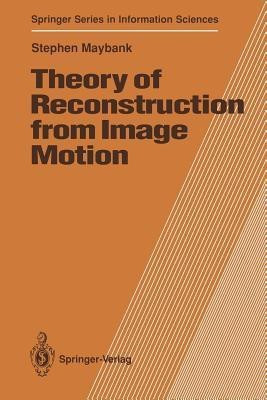 Theory of Reconstruction from Image Motion(English, Paperback, Maybank Stephen)