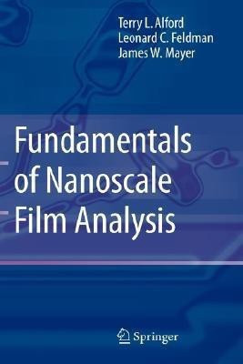 Fundamentals of Nanoscale Film Analysis(English, Hardcover, Alford Terry L.)