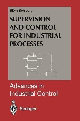 Supervision and Control for Industrial Processes(English, Paperback, Sohlberg Bjorn)