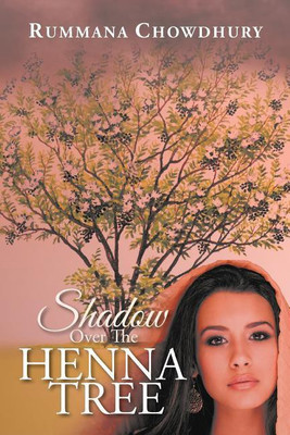 Shadow Over The Henna Tree(English, Paperback, Chowdhury Rummana)