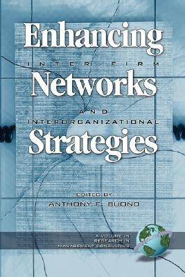 Enhancing Inter-Firm Networks and Interorganizational Strategies(English, Paperback, unknown)