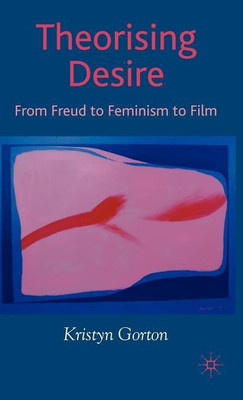 Theorizing Desire(English, Hardcover, Gorton K.)