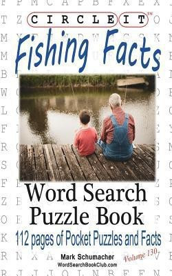 Circle It, Fishing Facts, Word Search, Puzzle Book(English, Paperback, Lowry Global Media LLC Mark)
