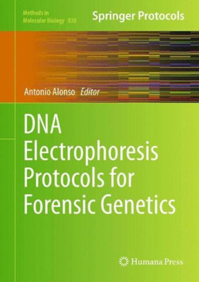 DNA Electrophoresis Protocols for Forensic Genetics(English, Hardcover, unknown)