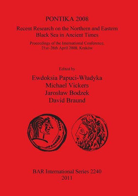 PONTIKA 2008: Recent Research on the Northern and Eastern Black Sea in Ancient Times(English, Paperback, unknown)