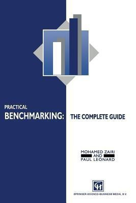 Practical Benchmarking: The Complete Guide(English, Paperback, Zairi M.)