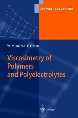 Viscosimetry of Polymers and Polyelectrolytes(English, Hardcover, Kulicke Werner-Michael)
