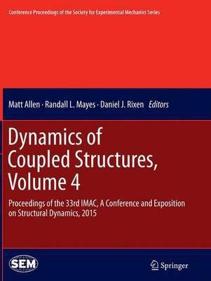 Dynamics of Coupled Structures, Volume 4(English, Paperback, unknown)