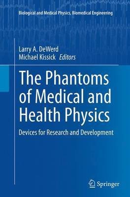 The Phantoms of Medical and Health Physics(English, Paperback, unknown)