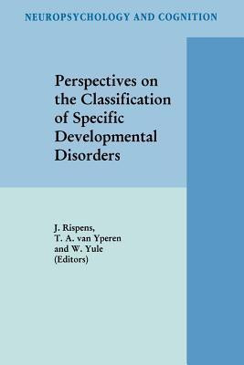 Perspectives on the Classification of Specific Developmental Disorders(English, Paperback, unknown)