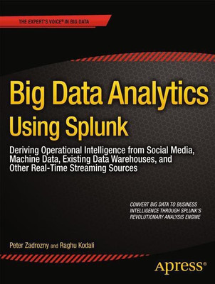 Big Data Analytics Using Splunk(English, Paperback, Zadrozny Peter)