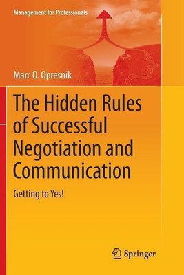 The Hidden Rules of Successful Negotiation and Communication(English, Paperback, Opresnik Marc O.)