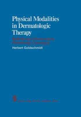Physical Modalities in Dermatologic Therapy(English, Paperback, unknown)