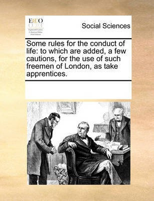 Some Rules for the Conduct of Life(English, Paperback, Multiple Contributors)