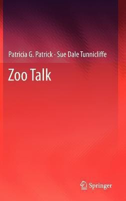 Zoo Talk(English, Hardcover, Patrick Patricia G.)