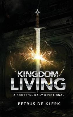 Kingdom Living(English, Paperback, De Klerk Petrus)