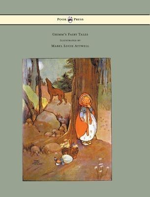 Grimm's Fairy Tales - Illustrated by Mabel Lucie Attwell(English, Hardcover, Grimm Brothers)