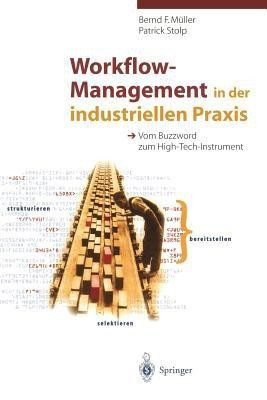 Workflow-Management in der industriellen Praxis(German, Paperback, Mueller Bernd F.)