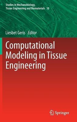 Computational Modeling in Tissue Engineering(English, Hardcover, unknown)