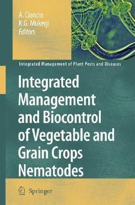 Integrated Management and Biocontrol of Vegetable and Grain Crops Nematodes(English, Hardcover, unknown)