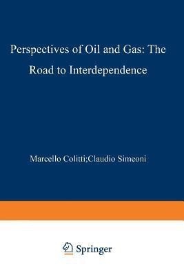 Perspectives of Oil and Gas: The Road to Interdependence(English, Paperback, Colitti M.)