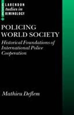 Policing World Society(English, Hardcover, Deflem Mathieu)