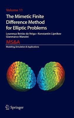 The Mimetic Finite Difference Method for Elliptic Problems(English, Hardcover, Beirao da Veiga Lourenco)