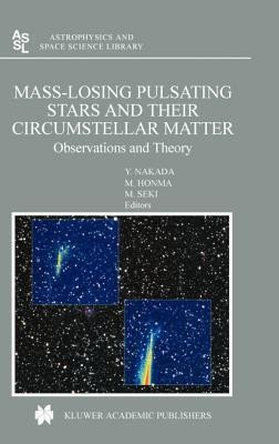 Mass-Losing Pulsating Stars and their Circumstellar Matter(English, Hardcover, unknown)
