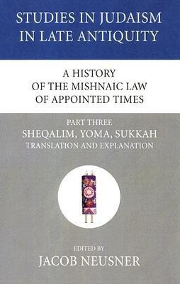 A History of the Mishnaic Law of Appointed Times, Part 3(English, Paperback, unknown)