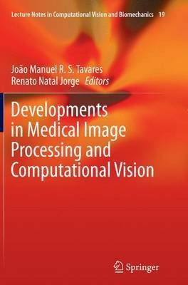 Developments in Medical Image Processing and Computational Vision(English, Paperback, unknown)