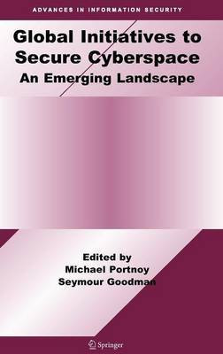 Global Initiatives to Secure Cyberspace(English, Hardcover, unknown)