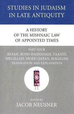 A History of the Mishnaic Law of Appointed Times, Part 4(English, Paperback, unknown)