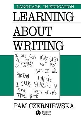 Learning about Writing(English, Paperback, Czerniewska Pam)