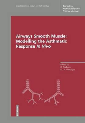 Airways Smooth Muscle: Modelling the Asthmatic Response In Vivo(English, Paperback, unknown)